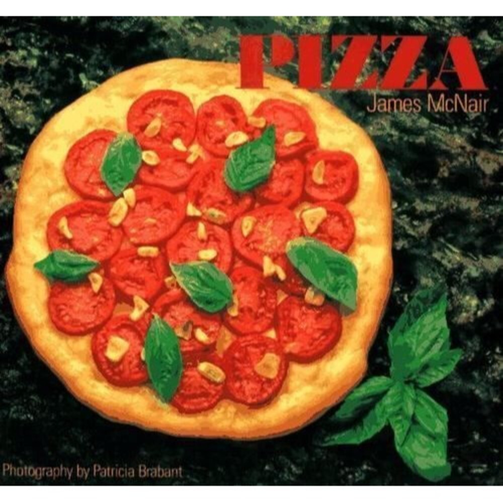 James McNair's Pizza - Paperback By McNair, James - VERY GOOD